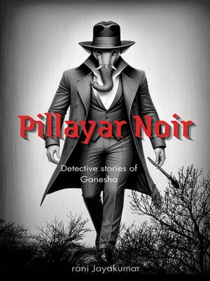cover image of Pillayar Noir